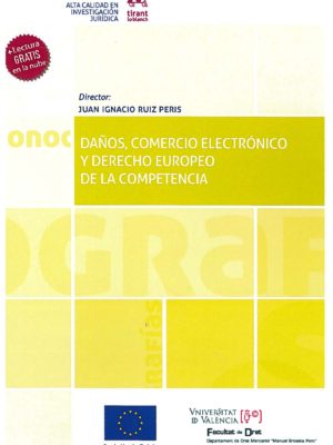 Daños, comercio electrónico y derecho europeo de la competencia